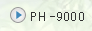 PH-9000